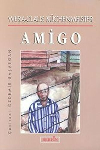 Amigo - Übersetzung ins Türkische: Original: Sie nannten ihn Amigo