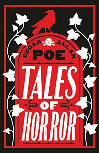 Tales of Horror: Edgar Allan Poe (Alma Classics)