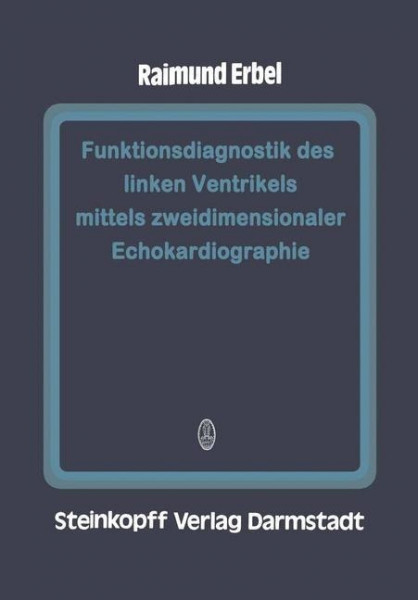 Funktionsdiagnostik des linken Ventrikels mittels zweidimensionaler Echokardiographie