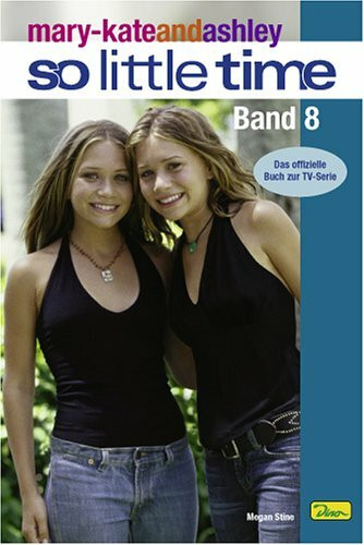mary-kateandashley - So little time, Bd. 8: Der Love-Test
