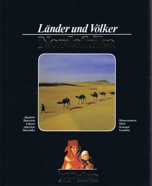 Nordafrika. Länder und Völker. (Ägypten, Tunesien, Libyen, Algerien, Marokko, Mauretanien, Mali, Senegal, Gambia)