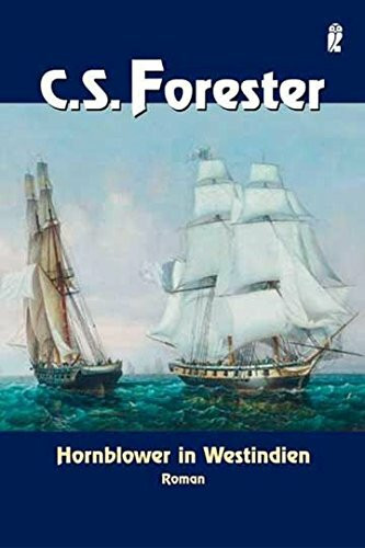 Hornblower in Westindien: Roman (Ein Horatio-Hornblower-Roman, Band 10)