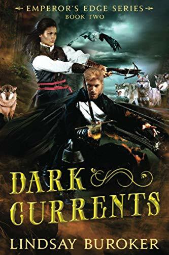 Dark Currents: The Emperor's Edge Book 2 (The Emperor's Edge Fantasy Adventure)