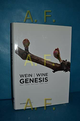 Wein /Wine Genesis: Reben - Trauben - Wein /Vines - Grapes - Wine