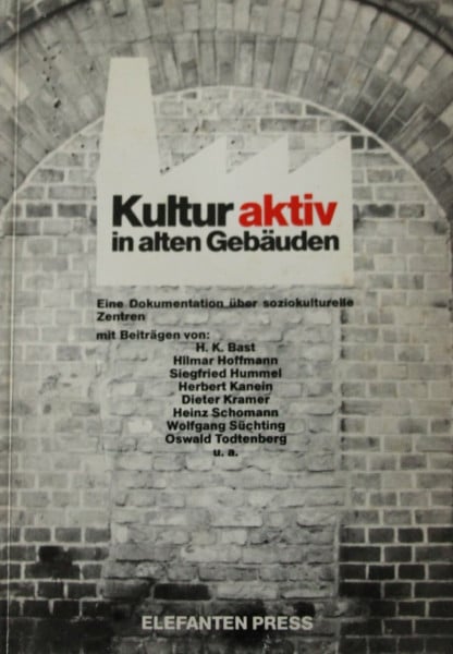 Kultur aktiv in alten Gebäuden. Eine Dokumentation über soziokulturelle Zentren