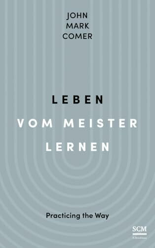 Leben vom Meister lernen: Practicing the Way