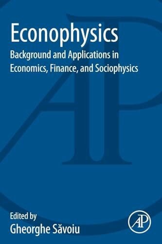 Econophysics: Background and Applications in Economics, Finance, and Sociophysics