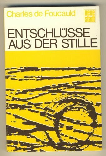 Entschlüsse aus der Stille. Persönliche Aufzeichnungen aus den Exerzitien von 1900-1909