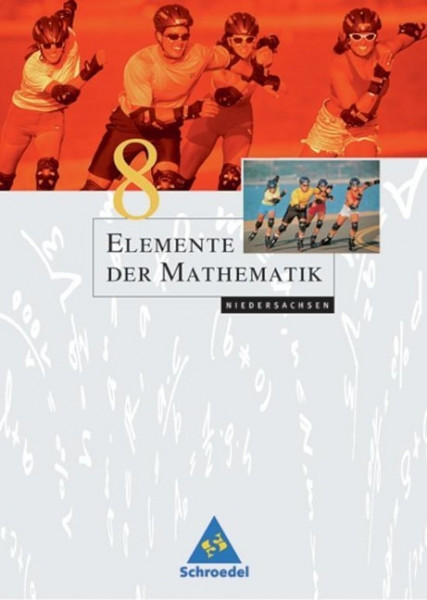 Elemente der Mathematik 8. Schülerband. Niedersachsen