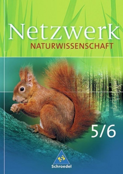 Netzwerk Naturwissenschaften. Schülerband 5/6