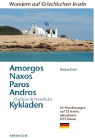 Amorgos, Naxos, Paros, Andros, Östliche & Nördliche Kykladen: 56 Wanderungen auf 12 Inseln, aktualisiert GPS Daten: 50 Wanderwege auf 12 Inseln GPS Daten Amorgos, Naxos, Paros, Andros, Östliche & Nördliche Kykladen: 56 Wanderungen auf 12 Inseln, aktualisiert GPS Daten: 50 Wanderwege auf 12 Inseln GPS Daten
