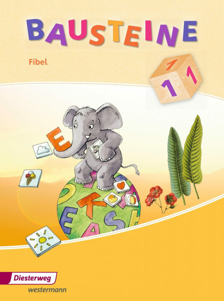 BAUSTEINE Fibel - Ausgabe 2008