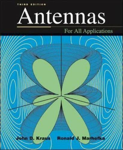 Antennas: For All Applications (McGraw-Hill Series in Electrical Engineering)