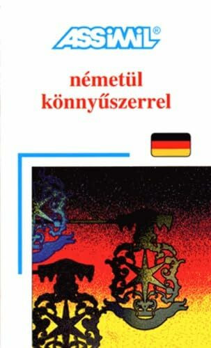 ASSiMiL Deutsch als Fremdsprache / Nemetül könnyüszerrel: Deutschkurs in ungarischer Sprache, Lehrbuch (Niveau A1 – B2)