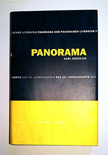 Panorama der polnischen Literatur des 20. Jahrhunderts. Das Gesamtwerk: Panorama der polnischen Literatur des 20. Jahrhunderts, 5 Abt. in 7 Bdn., Panorama, Ein Rundblick
