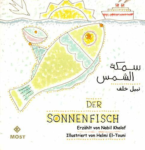 Der Sonnenfisch: Samka al-Shams (zweisprachig arabisch-deutsch)
