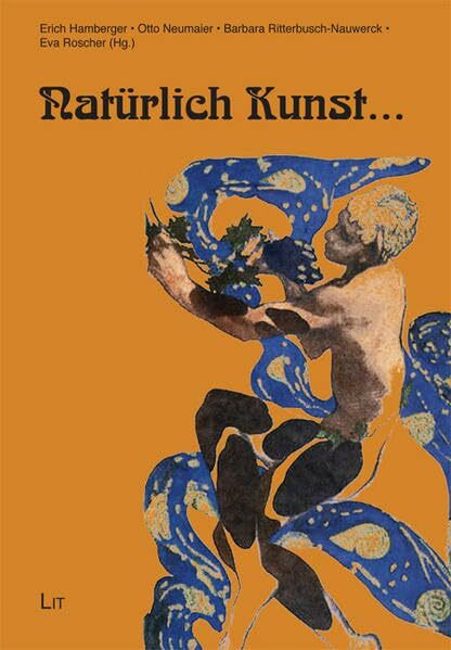 Natürlich Kunst... (Austria: Forschung und Wissenschaft - Interdisziplinär)