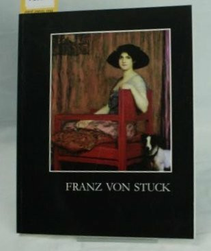 Franz von Stuck: Gemälde - Zeichnungen - Plastik aus Privatbesitz