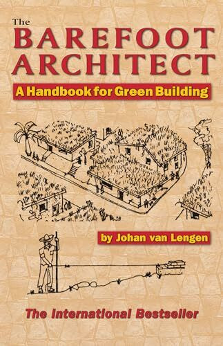 Barefoot Architect: A Handbook for Green Building