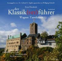Der Klassik(ver)führer, Sonderband Wagner: Tannhäuser