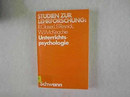 Unterrichtspsychologie. Probleme und Ergebnisse der Forschung