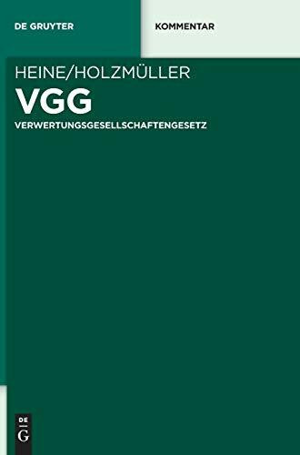 VGG: Verwertungsgesellschaftengesetz (De Gruyter Kommentar)