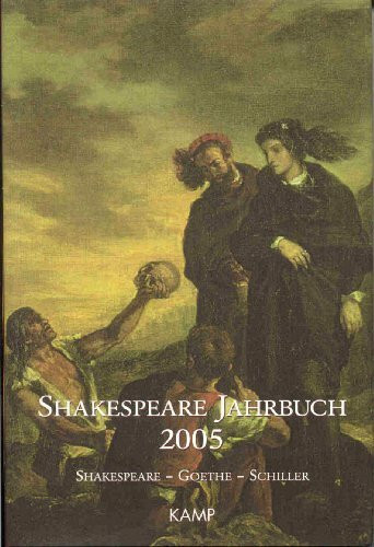 Shakespeare Jahrbuch / Shakespeare Jahrbuch: 2005