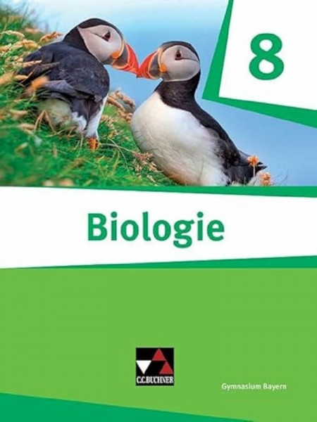 Biologie – Bayern / Biologie Bayern 8 Ausgabe ab 2020: Biologie für Gymnasien (Biologie – Bayern: Biologie für Gymnasien)