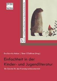 Einfachheit in der Kinder- und Jugendliteratur - ein Gewinn für den Fremdsprachenunterricht