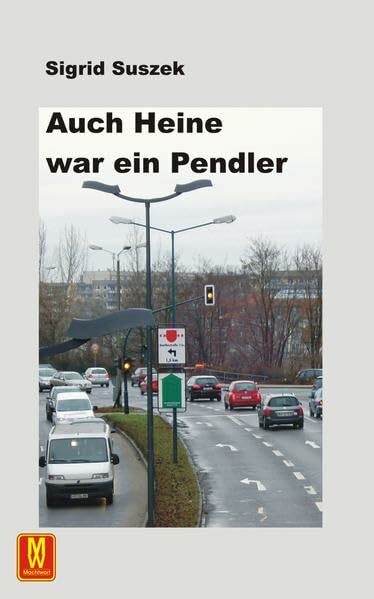 Auch Heine war ein Pendler Auch Heine war ein Pendler