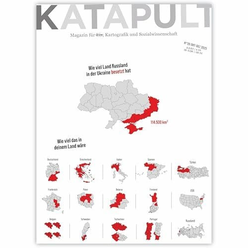 KATAPULT Magazin Ausgabe 39: Wie viel Land Russland in der Ukraine besetzt hat.