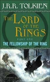 The Fellowship of the Ring: The Lord of the Rings--Part One