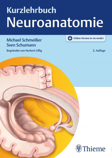 Kurzlehrbuch Neuroanatomie: Plus Online-Version in via medici