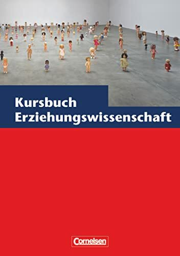 Kursbuch Erziehungswissenschaften: Schulbuch