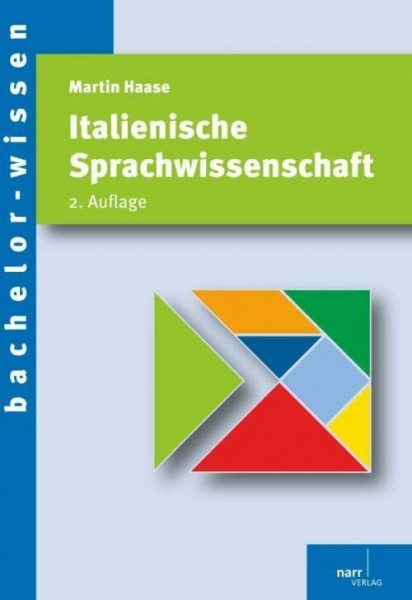 Italienische Sprachwissenschaft: Eine Einführung (bachelor-wissen)
