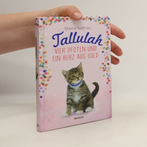 Tallulah - Vier Pfoten und ein Herz aus Gold