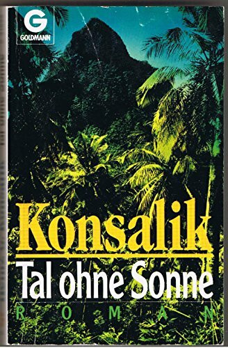 Tal ohne Sonne. Roman