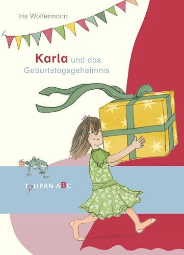 Karla und das Geburtstagsgeheimnis: Lesestufe B