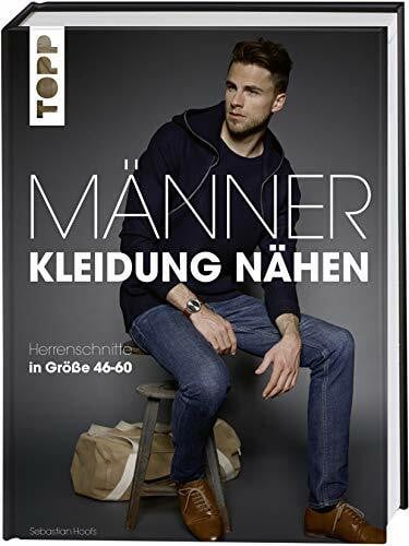 Männerkleidung nähen: Herrenschnitte in Größe 46-60. Mit zwei großen Schnittmusterbogen