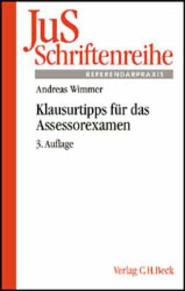 Klausurtipps für das Assessorexamen: Rechtsstand: Dezember 2002 (JuS-Schriftenreihe/Referendarpraxis, Band 113)