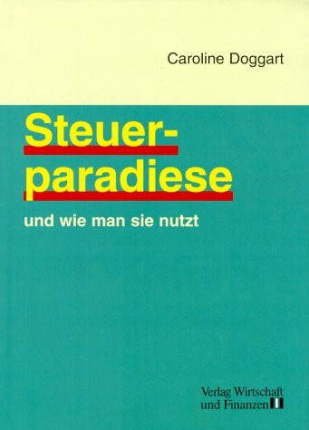 Steuerparadiese und wie man sie nutzt