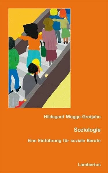 Soziologie: Eine Einführung für soziale Berufe
