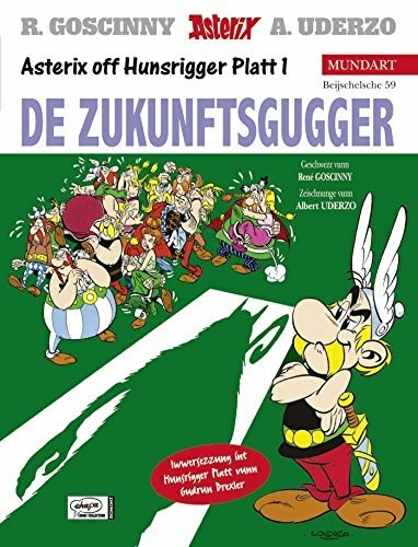 Asterix Mundart Hunsrücker Platt: De Zukunftsgugger