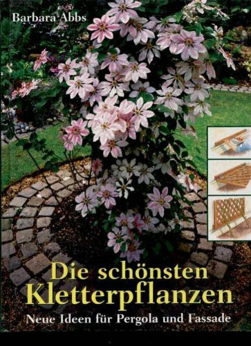 Die schönsten Kletterpflanzen.