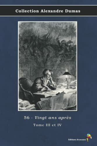 56 - Vingt ans après - Tome III et IV - Collection Alexandre Dumas: Texte intégral