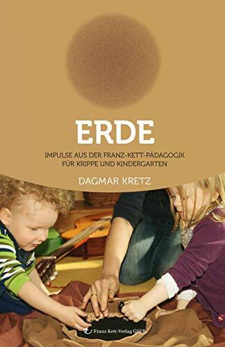 Erde - Praxisbuch Franz Kett-Pädagogik