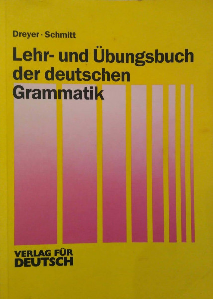 Lehr- und Übungsbuch der deutschen Grammatik, Lehr- und Übungsbuch