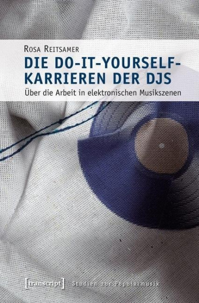Die Do-it-yourself-Karrieren der DJs