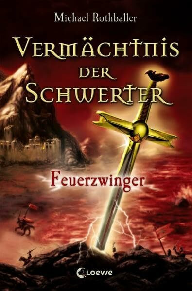 Feuerzwinger (Vermächtnis der Schwerter, Band 2)
