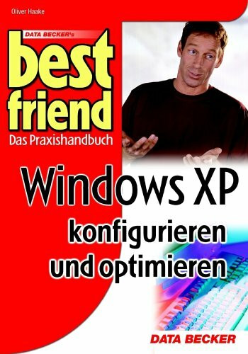 Windows XP konfigurieren und optimieren